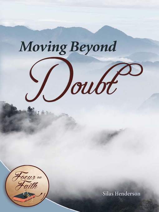 Title details for Moving Beyond Doubt by Silas Henderson - Available